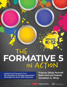 Spiral-bound The Formative 5 in Action, Grades K-12: Updated and Expanded from the Formative 5: Everyday Assessment Techniques for Every Math Classroom Book