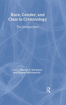 Hardcover Race, Gender, and Class in Criminology: The Intersections Book