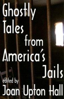 Paperback Ghostly Tales From America's Jails Book