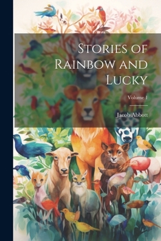 Paperback Stories of Rainbow and Lucky; Volume 1 Book