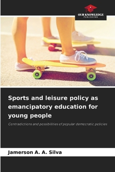Paperback Sports and leisure policy as emancipatory education for young people Book