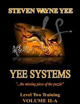 Paperback Yee Systems Volume II A: Level Two Training Volume II Book
