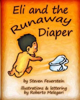 Paperback Eli and the Runaway Diaper Book