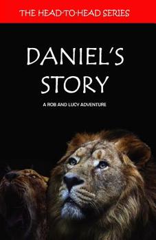Paperback Daniels Story: A Rob and Lucy Adventure Book