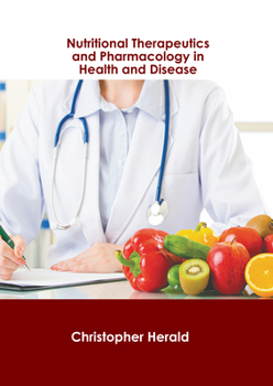 Hardcover Nutritional Therapeutics and Pharmacology in Health and Disease Book
