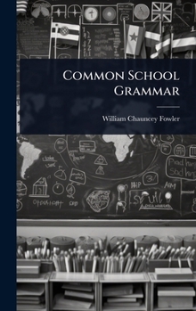Hardcover Common School Grammar Book