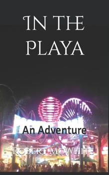 Paperback In the Playa: An Adventure Book