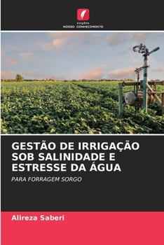 Paperback Gestão de Irrigação Sob Salinidade E Estresse Da Água [Portuguese] Book