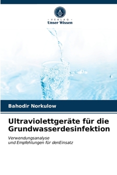 Paperback Ultraviolettgeräte für die Grundwasserdesinfektion [German] Book