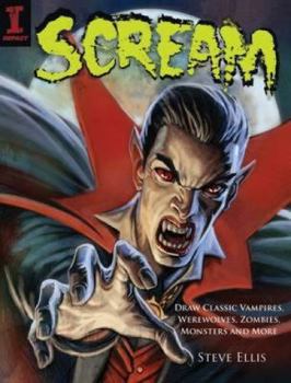 Paperback Scream: Draw Classic Vampires, Werewolves, Zombies, Monsters and More Book
