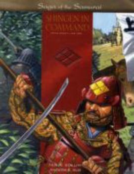 Paperback Shingen in Command: The Kai Takeda 1549-1558 (Saga of the Samurai) Book