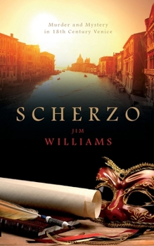 Paperback Scherzo: Murder and Mystery in 18th Century Venice Book