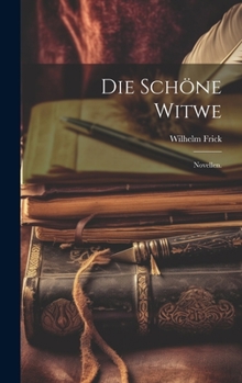 Hardcover Die Schöne Witwe: Novellen. [German] Book