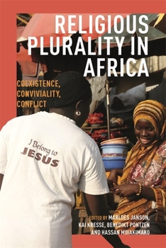 Paperback Religious Plurality in Africa: Coexistence, Conviviality, Conflict Book