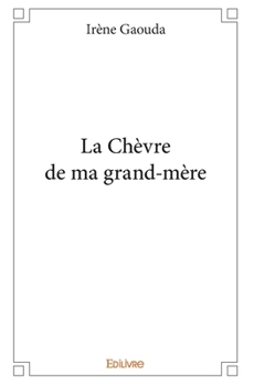Paperback La Chèvre de ma grand-mère [French] Book