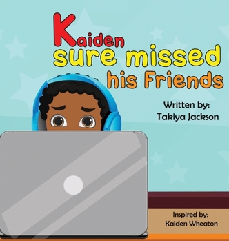 Hardcover Kaiden Sure Missed His Friends Book