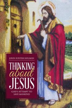 Paperback Thinking about Jesus: God's Attempt to Save Mankind Book