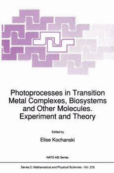 Paperback Photoprocesses in Transition Metal Complexes, Biosystems and Other Molecules. Experiment and Theory Book