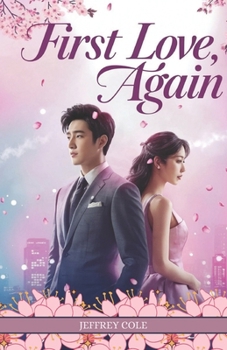 Paperback First Love, Again: Jeffery Cole Book