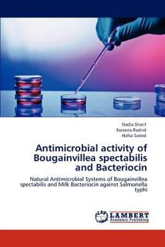 Paperback Antimicrobial Activity of Bougainvillea Spectabilis and Bacteriocin Book