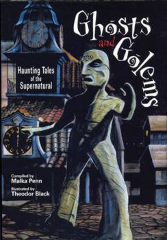 Paperback Ghosts and Golems: Haunting Tales of the Supernatural Book