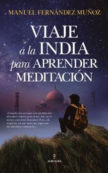 Paperback Viaje a la India Para Aprender Meditacion [Spanish] Book