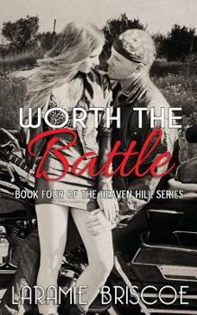Worth the Battle - Book #4 of the Heaven Hill
