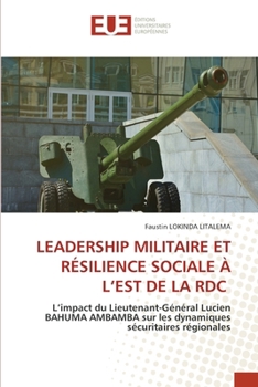 Paperback Leadership Militaire Et Résilience Sociale À l'Est de la Rdc [French] Book