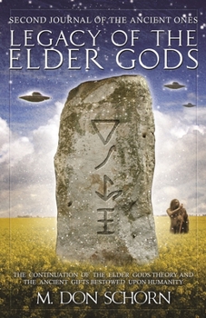 Legacy of the Elder Gods - Book #2 of the Journals of the Ancient Ones