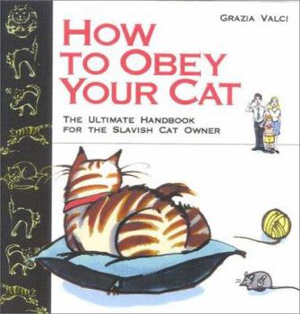 Hardcover How to Obey Your Cat Book