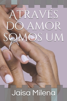 Paperback Através do amor somos um [Portuguese] Book