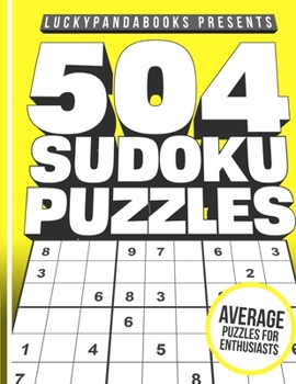 Paperback 504 SUDOKU Puzzles MEDIUM: Sudoku Puzzle Book for advanced puzzle solvers [Large Print] Book