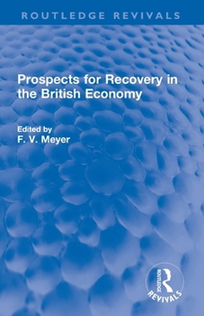 Paperback Prospects for Recovery in the British Economy Book