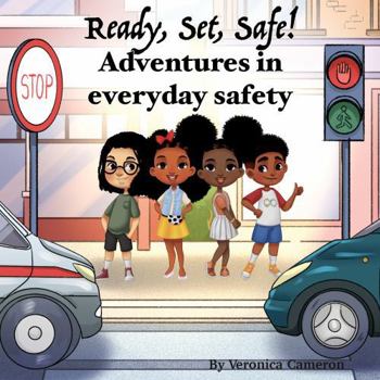 Paperback Ready, Set, Safe! Adventures in Everyday Safety Book
