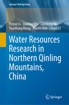 Hardcover Water Resources Research in Northern Qinling Mountains, China Book