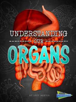 Paperback Understanding Our Organs Book