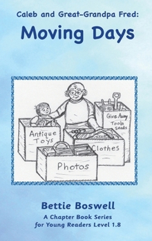 Hardcover Moving Days: Caleb and Great-Grandpa Fred Book
