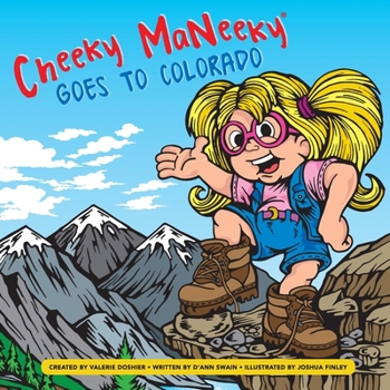 Paperback Cheeky MaNeeky Goes to Colorado Book