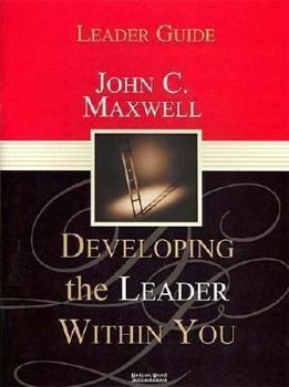 Paperback Developing the Leader Within You: Leader Guide Book