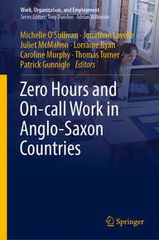 Hardcover Zero Hours and On-Call Work in Anglo-Saxon Countries Book