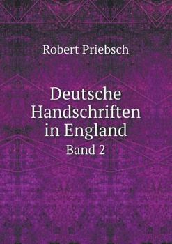 Deutsche Handschriften in England Band 2