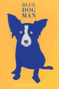 Hardcover Blue Dog Man Book