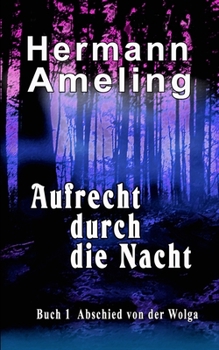 Paperback Aufrecht durch die Nacht [German] Book
