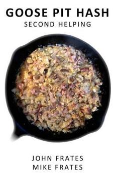 Paperback Goose Pit Hash: Second Helping Book