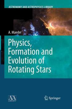 Paperback Physics, Formation and Evolution of Rotating Stars Book
