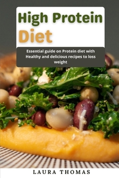 Paperback High Protein Diet: Essential guide on protein diet with healthy and delicious recipes to loss weight Book