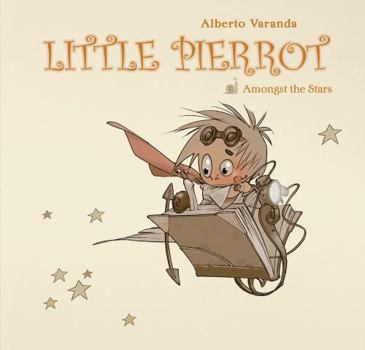 Hardcover Little Pierrot Vol. 2: Amongst the Stars Book