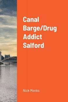 Paperback Canal Barge/Drug Addict Salford Book