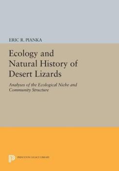 Paperback Ecology and Natural History of Desert Lizards: Analyses of the Ecological Niche and Community Structure Book