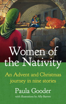 Paperback Women of the Nativity: An Advent and Christmas Journey in Nine Stories Book